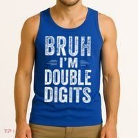 Bruh IM Double Digits 10th Birthday Gifts 10 Year Old Tank Top thumb 3