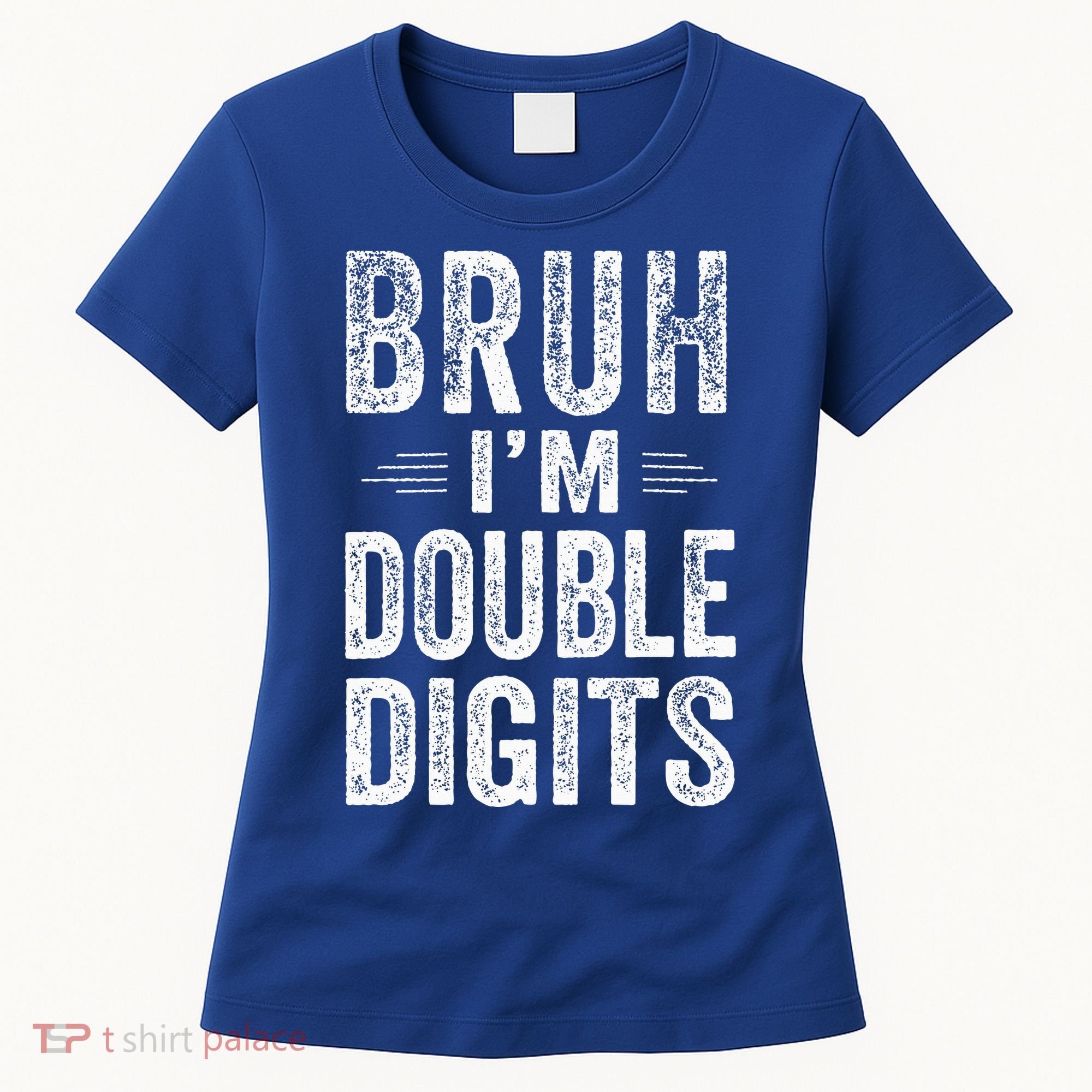 Bruh IM Double Digits 10th Birthday Gifts 10 Year Old Women's T-Shirt