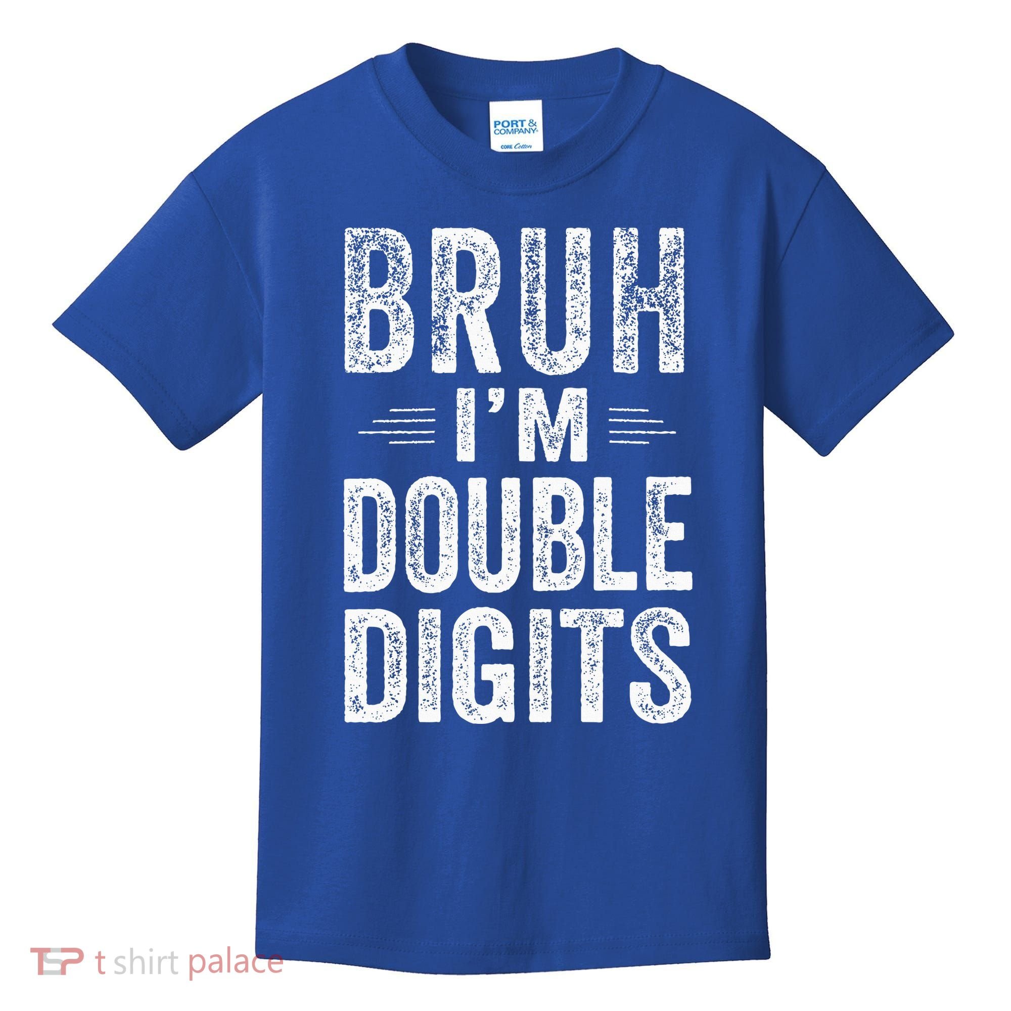 Bruh IM Double Digits 10th Birthday Gifts 10 Year Old Kids T-Shirt