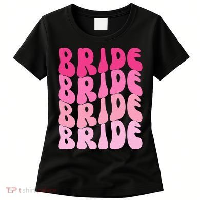Bride I Do Crew Retro Bachelorette Party Bride Bridesmaids Women's T-Shirt