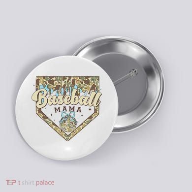 Baseball Icecream Drip Camo Mama Bow Mother's Day Button