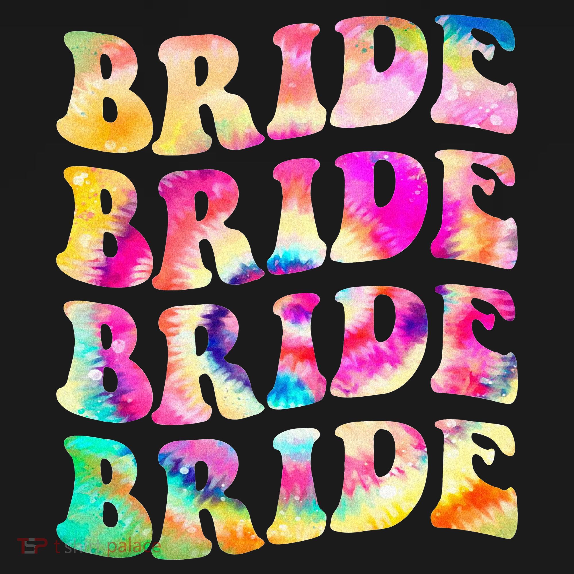 Bride I Do Crew Tie Dye Bachelorette Party Bride Bridesmaids Women's Hoodie