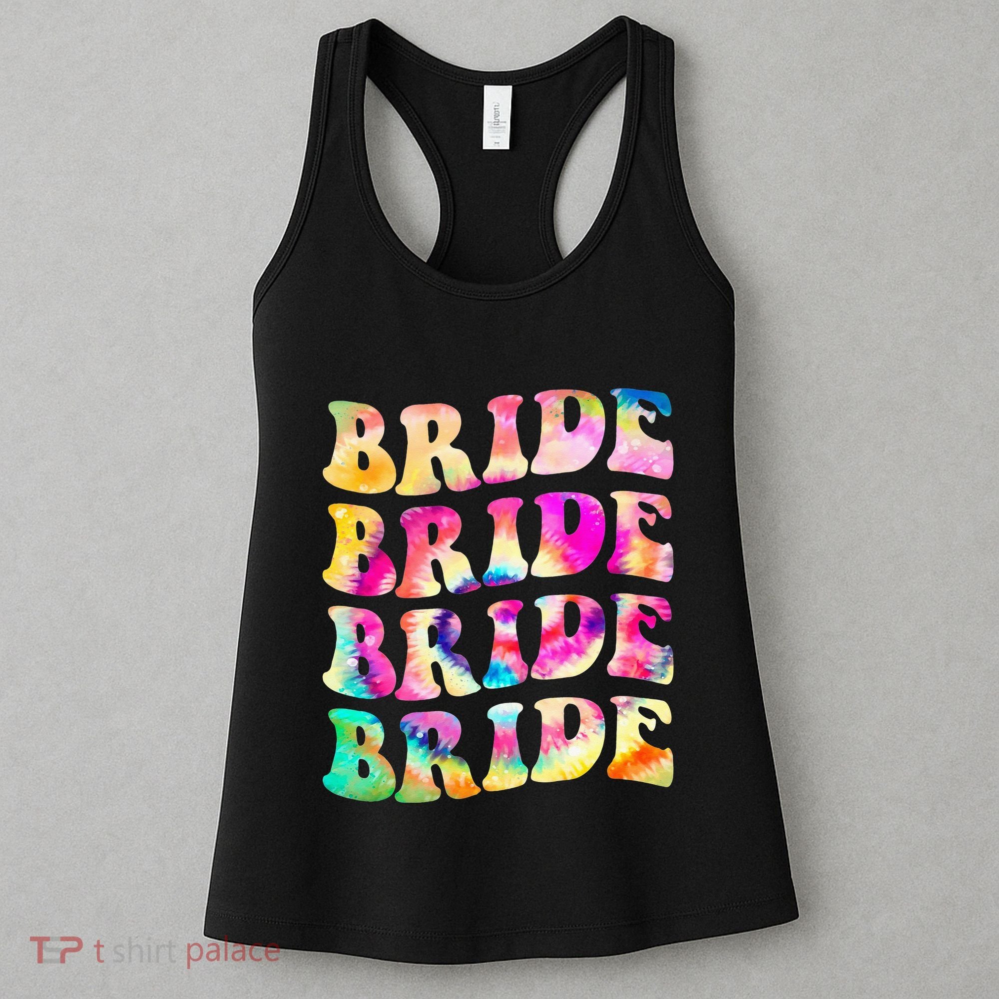 Bride I Do Crew Tie Dye Bachelorette Party Bride Bridesmaids Women's Tank Top