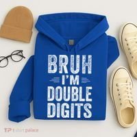 Bruh I'm Double Digits 10th Birthday Gifts 10 Year Old Hoodie thumb 4