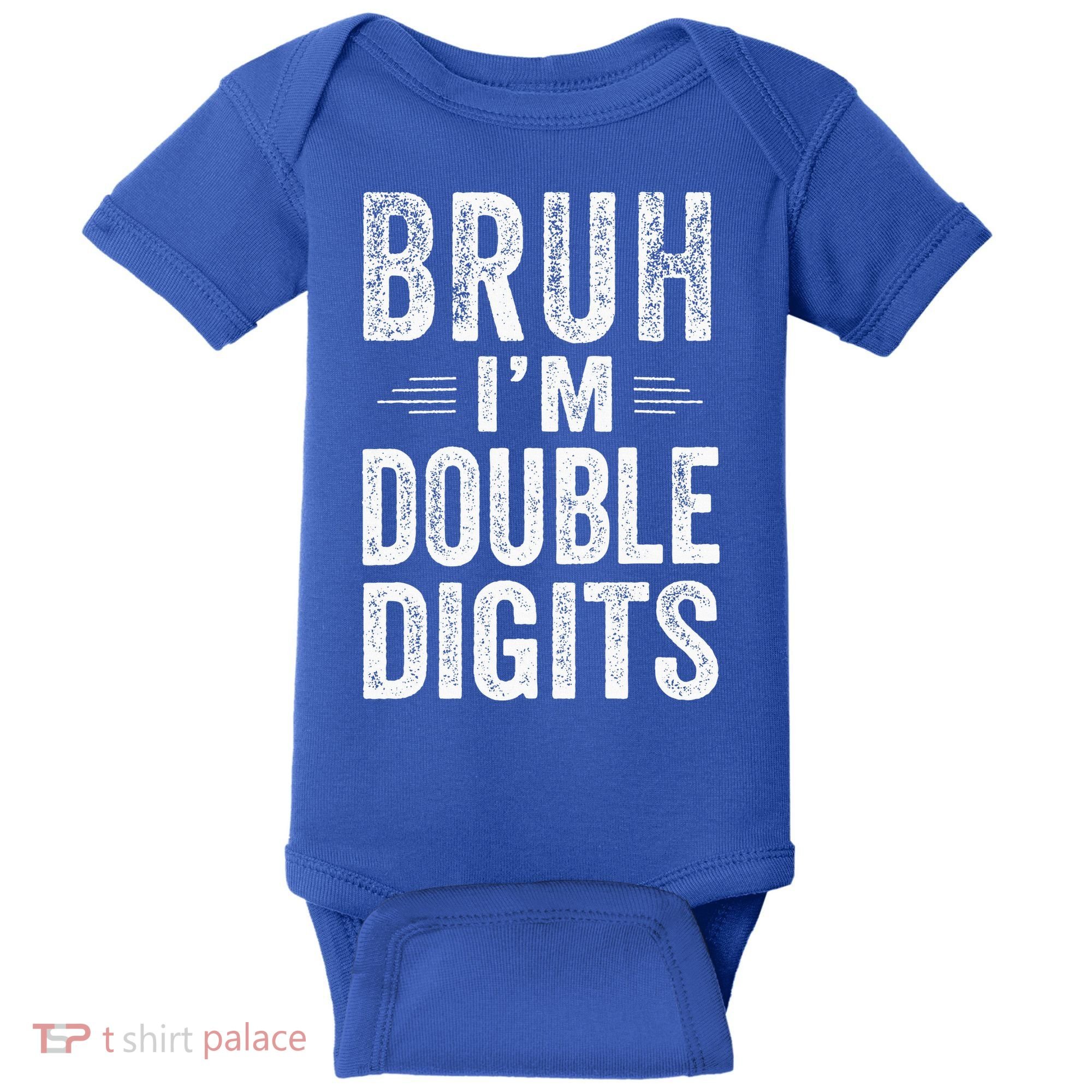 Bruh I'm Double Digits 10th Birthday Gifts 10 Year Old Baby Bodysuit