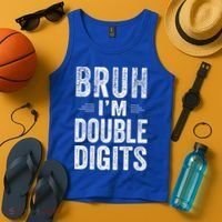Bruh I'm Double Digits 10th Birthday Gifts 10 Year Old Tank Top thumb 4