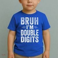 Bruh I'm Double Digits 10th Birthday Gifts 10 Year Old Toddler T-Shirt thumb 2