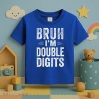 Bruh I'm Double Digits 10th Birthday Gifts 10 Year Old Toddler T-Shirt thumb 3