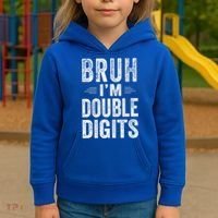 Bruh I'm Double Digits 10th Birthday Gifts 10 Year Old Kids Hoodie thumb 3