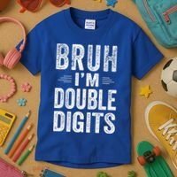 Bruh I'm Double Digits 10th Birthday Gifts 10 Year Old Kids T-Shirt thumb 3