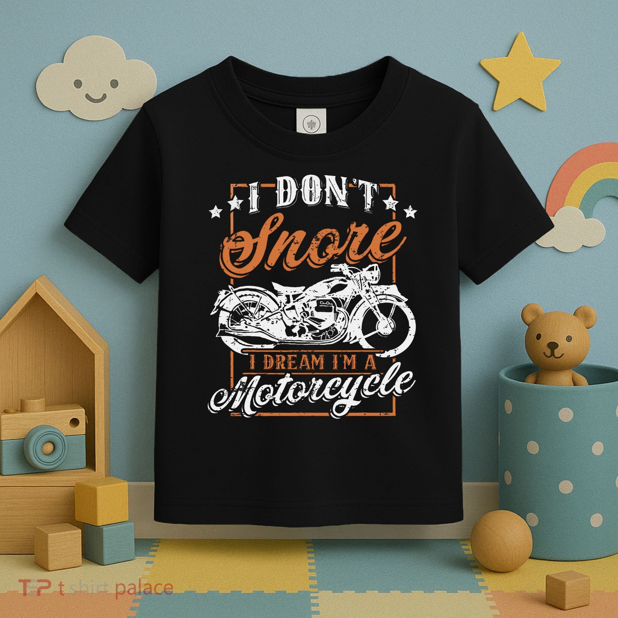 Biker I DonT Snore I Dream IM A Motorcycle Toddler T-Shirt