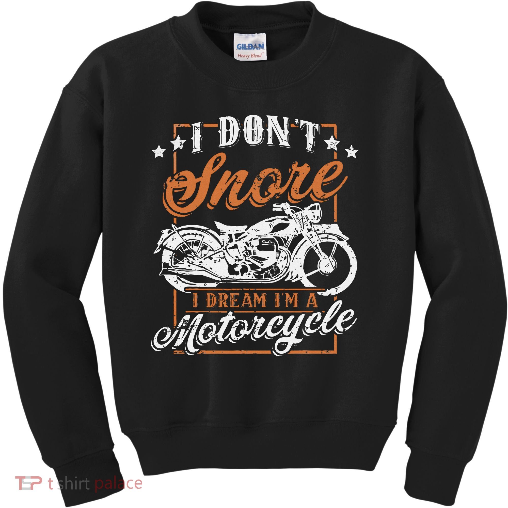 Biker I DonT Snore I Dream IM A Motorcycle Kids Sweatshirt