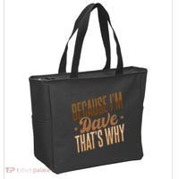 Because IM Dave ThatS Why Tote Bag thumb 2