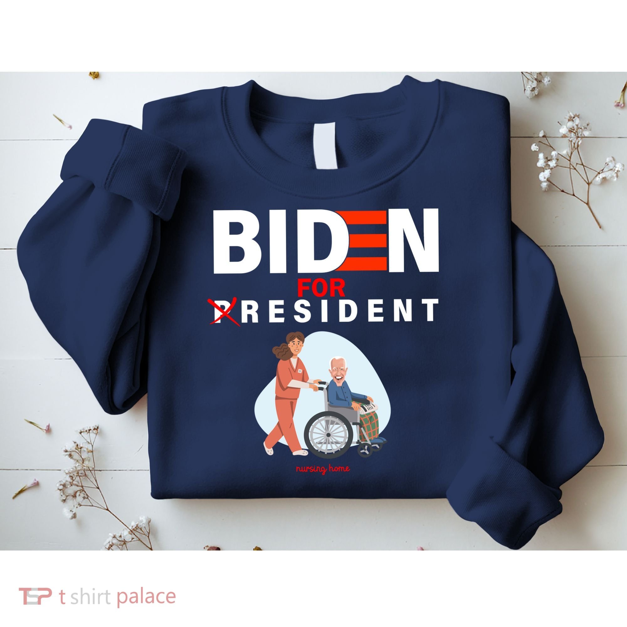 Biden For Resident Funny Trump 2020 President Sweatshirt