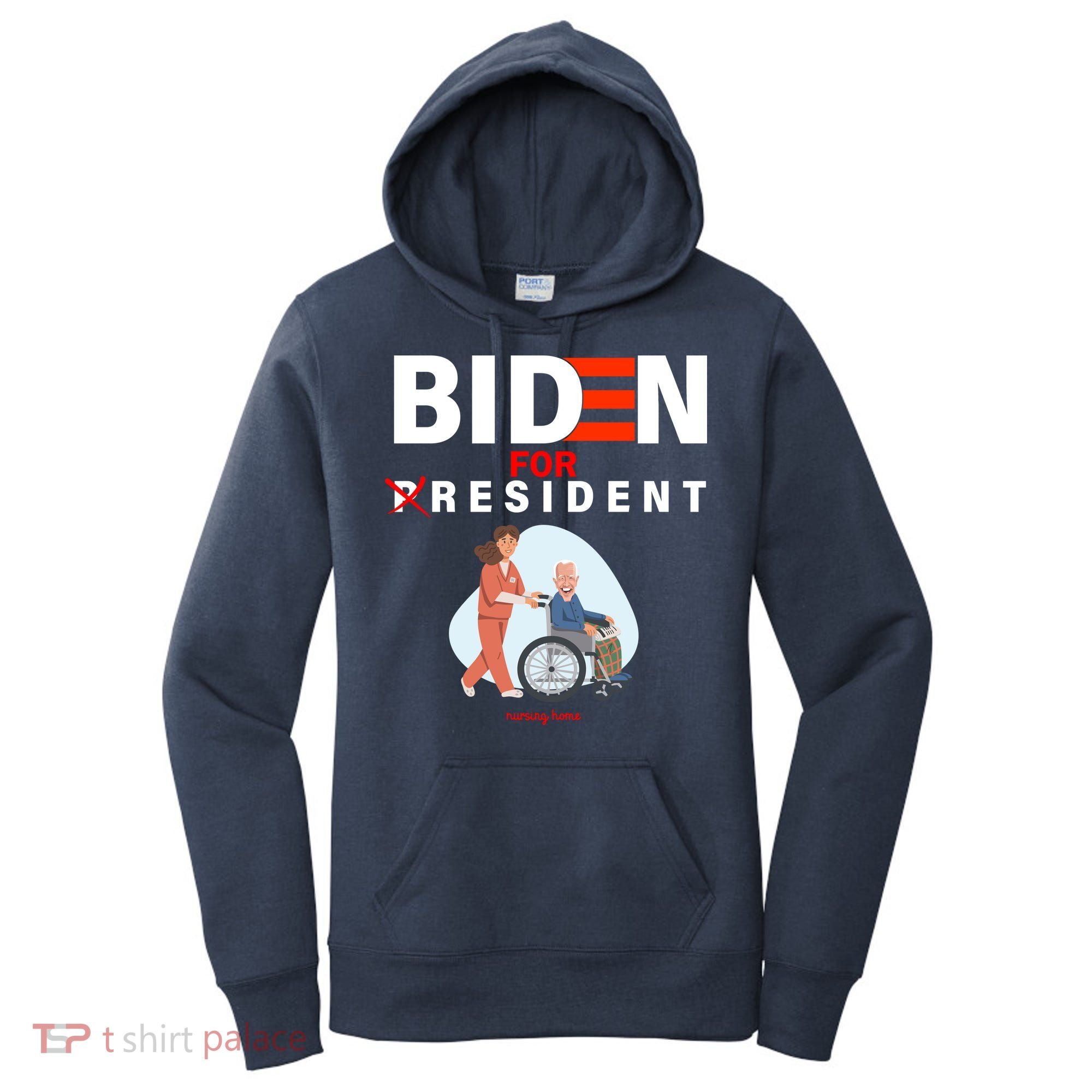 Biden For Resident Funny Trump 2020 President Women's Hoodie