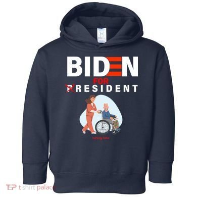 Biden For Resident Funny Trump 2020 President Toddler Hoodie