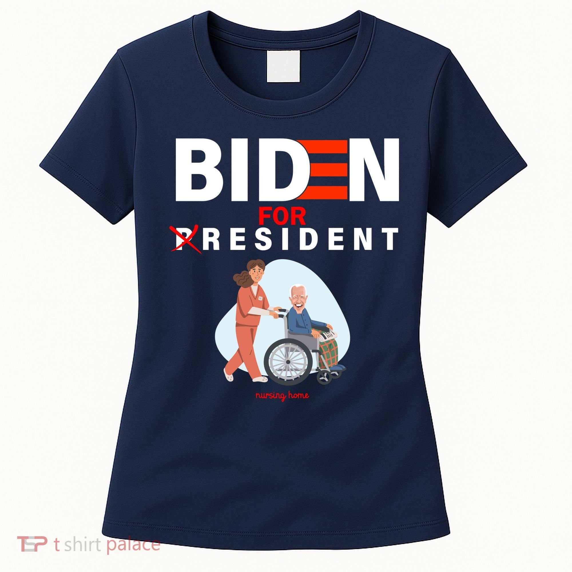 Biden For Resident Funny Trump 2020 President Women's T-Shirt