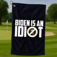 Biden Is An Idiot  Golf Towel thumb 1