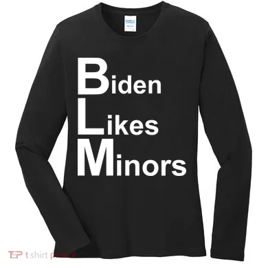 Biden Likes Minors BLM Women's Long Sleeve Shirt