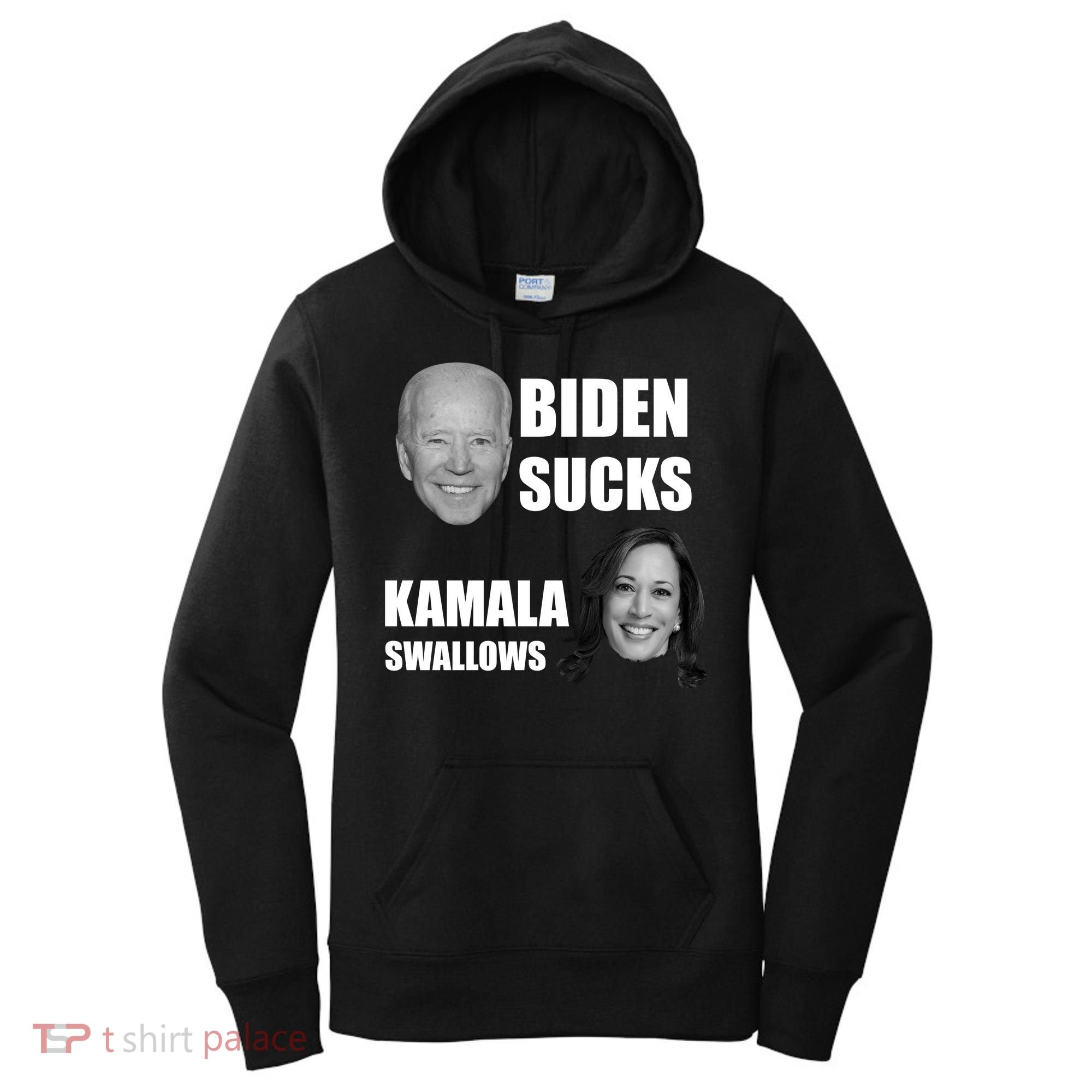 Biden Sucks Kamala Swallows Women's Hoodie