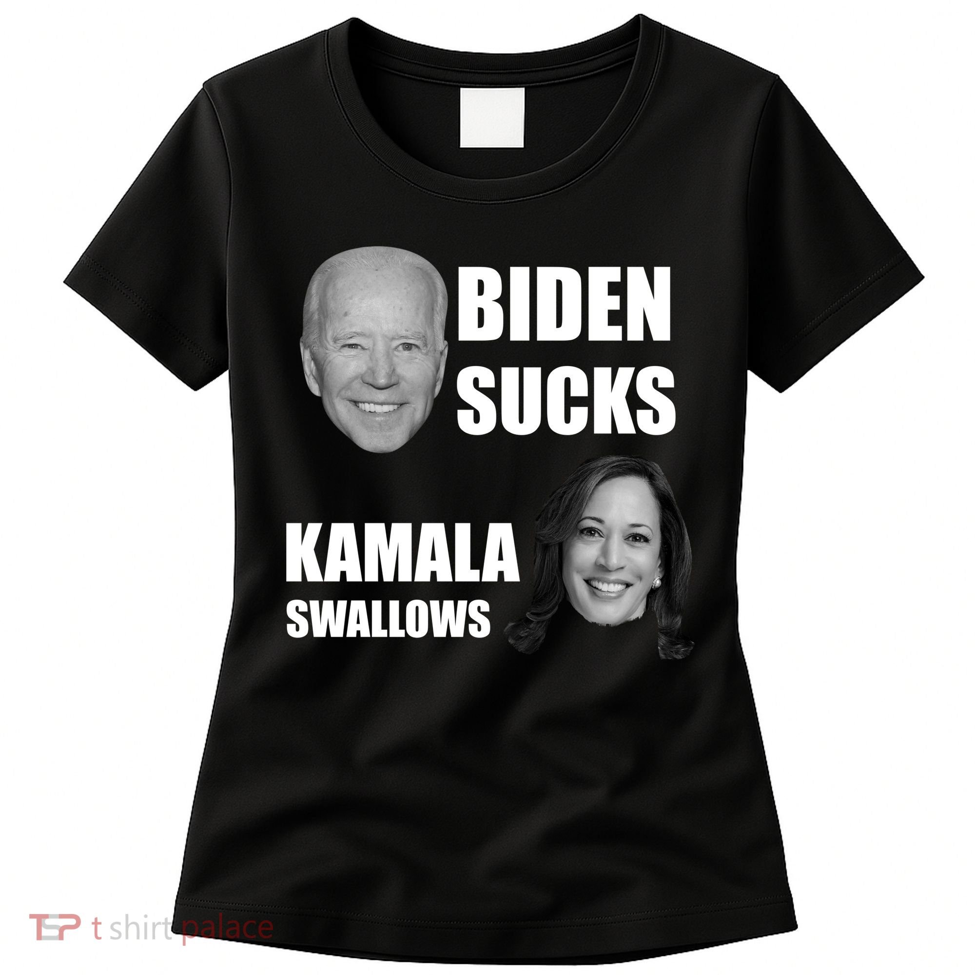 Biden Sucks Kamala Swallows Women's T-Shirt