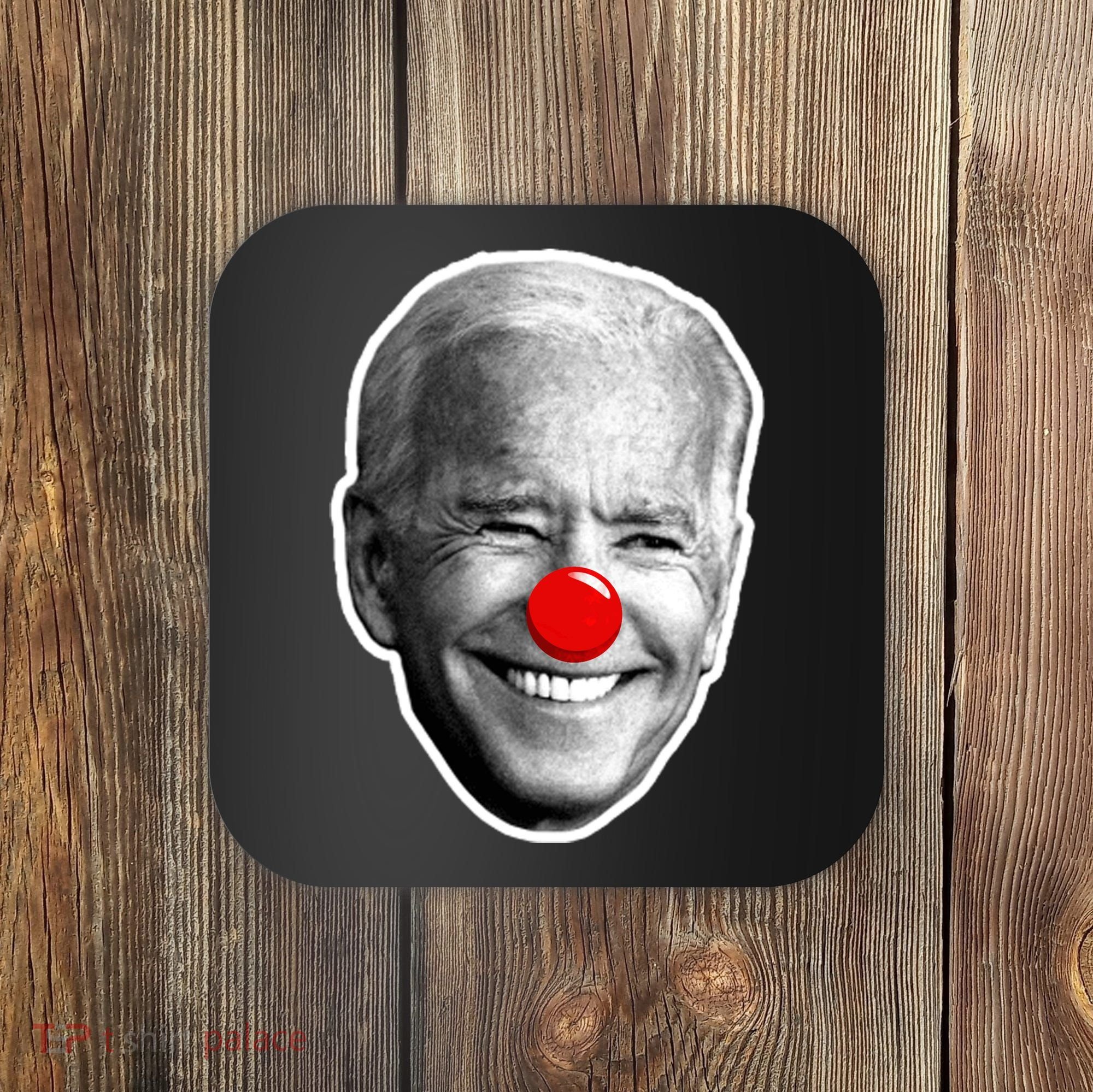 Biden The Clown Coaster