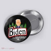 Biden The Quicker Fucker Upper Funny Cartoon Button thumb 0