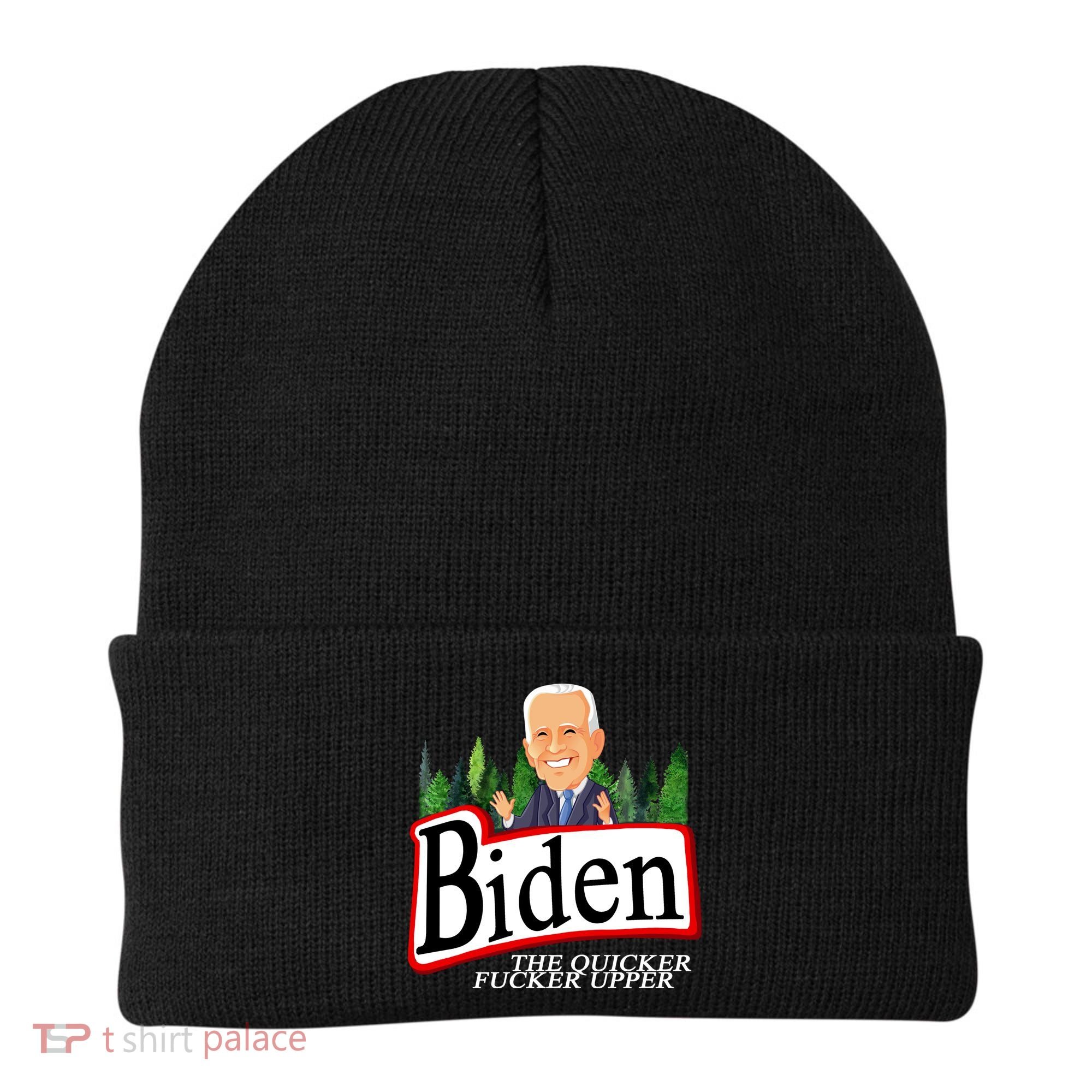 Biden The Quicker Fucker Upper Funny Cartoon Beanie