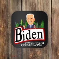 Biden The Quicker Fucker Upper Funny Cartoon Coaster thumb 0