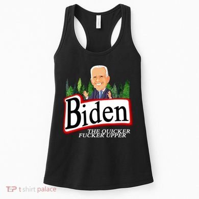 Biden The Quicker Fucker Upper Funny Cartoon Women's Tank Top