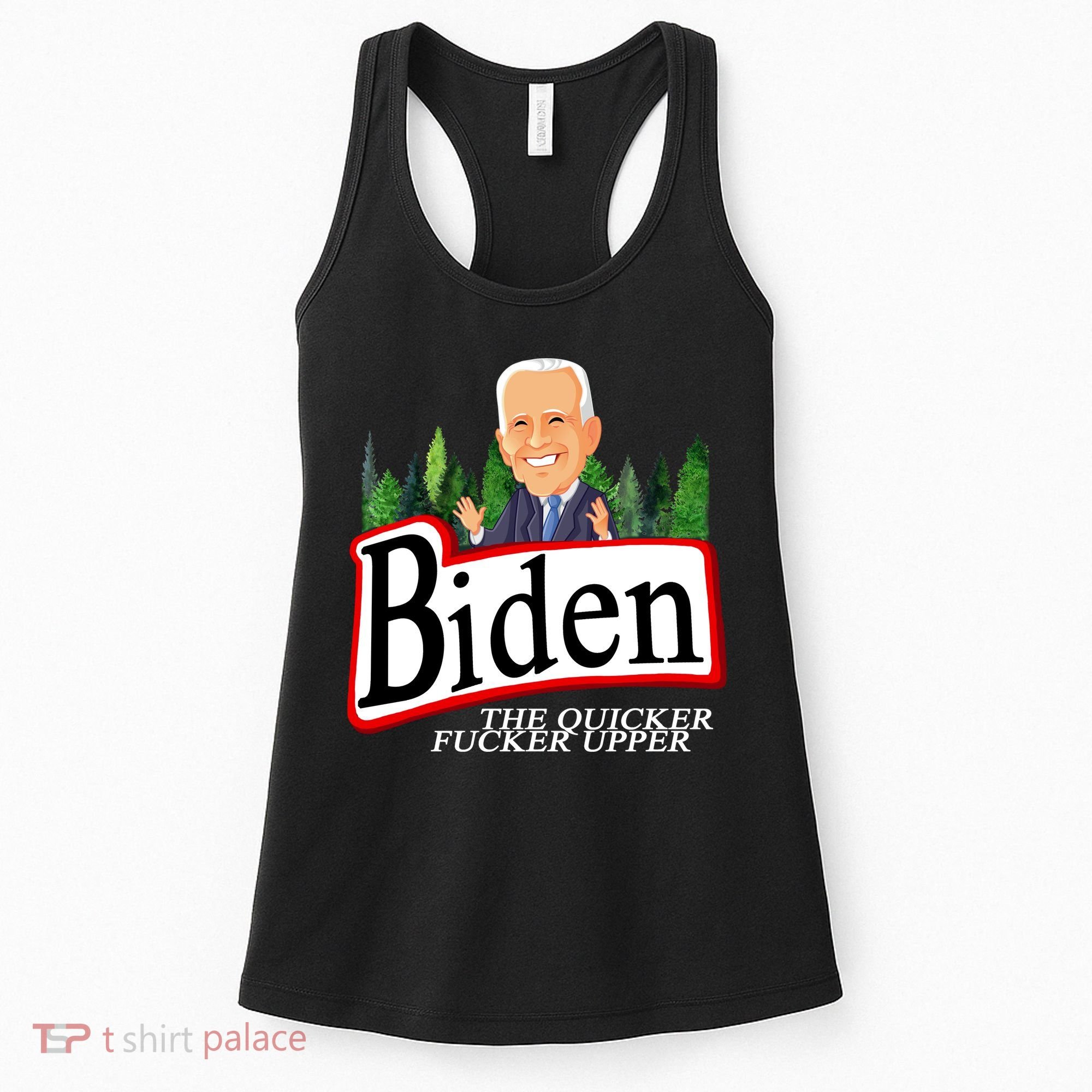 Biden The Quicker Fucker Upper Funny Cartoon Women's Tank Top