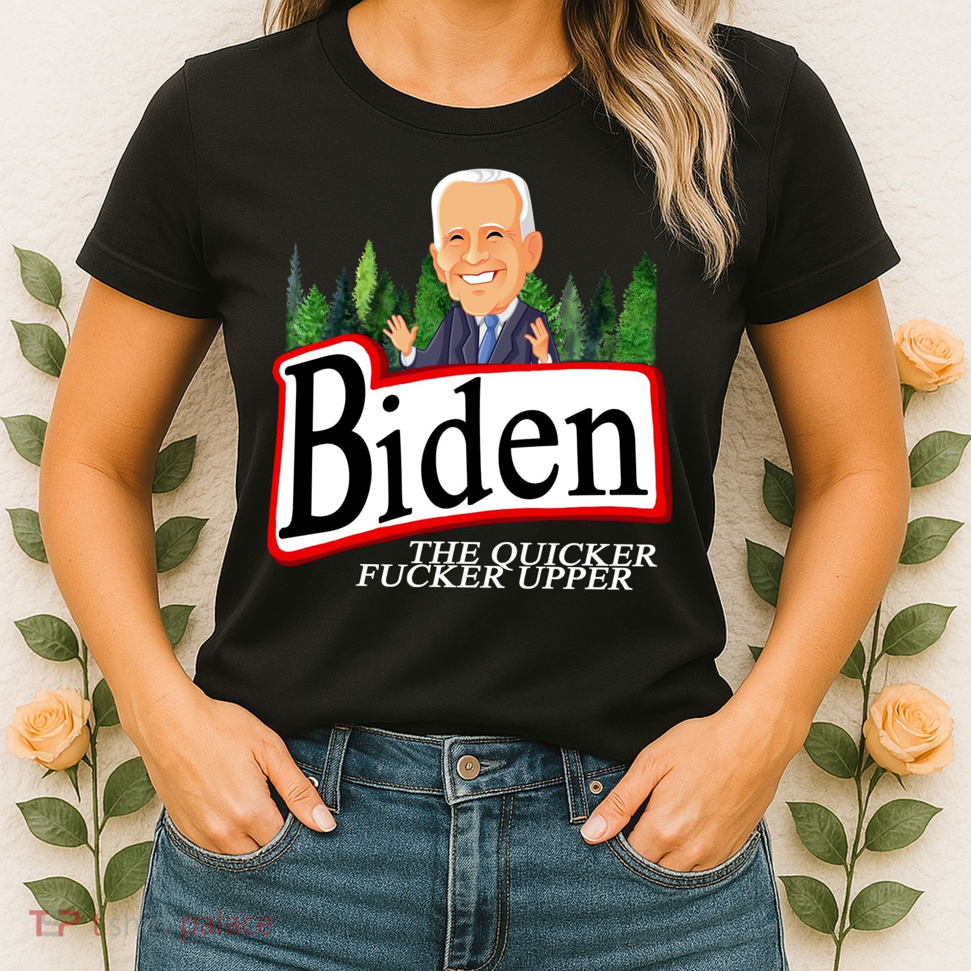 Biden The Quicker Fucker Upper Funny Cartoon Women's T-Shirt
