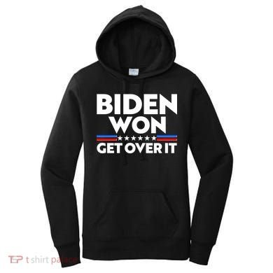 Biden Won Get Over It Women's Hoodie
