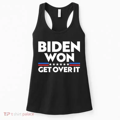 Biden Won Get Over It Women's Tank Top