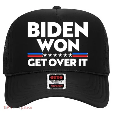 Biden Won Get Over It Hat