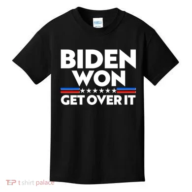 Biden Won Get Over It Kids T-Shirt