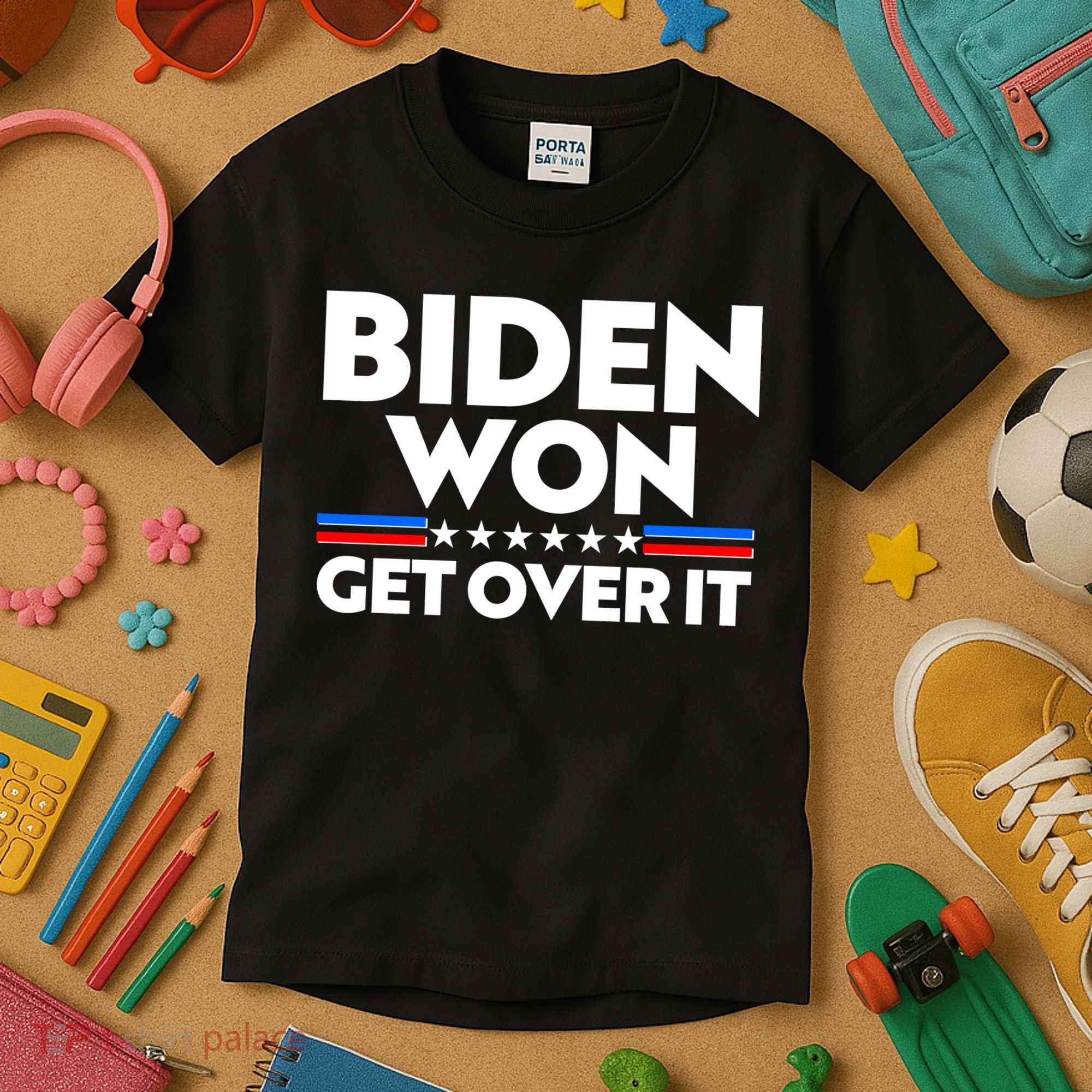 Biden Won Get Over It Kids T-Shirt