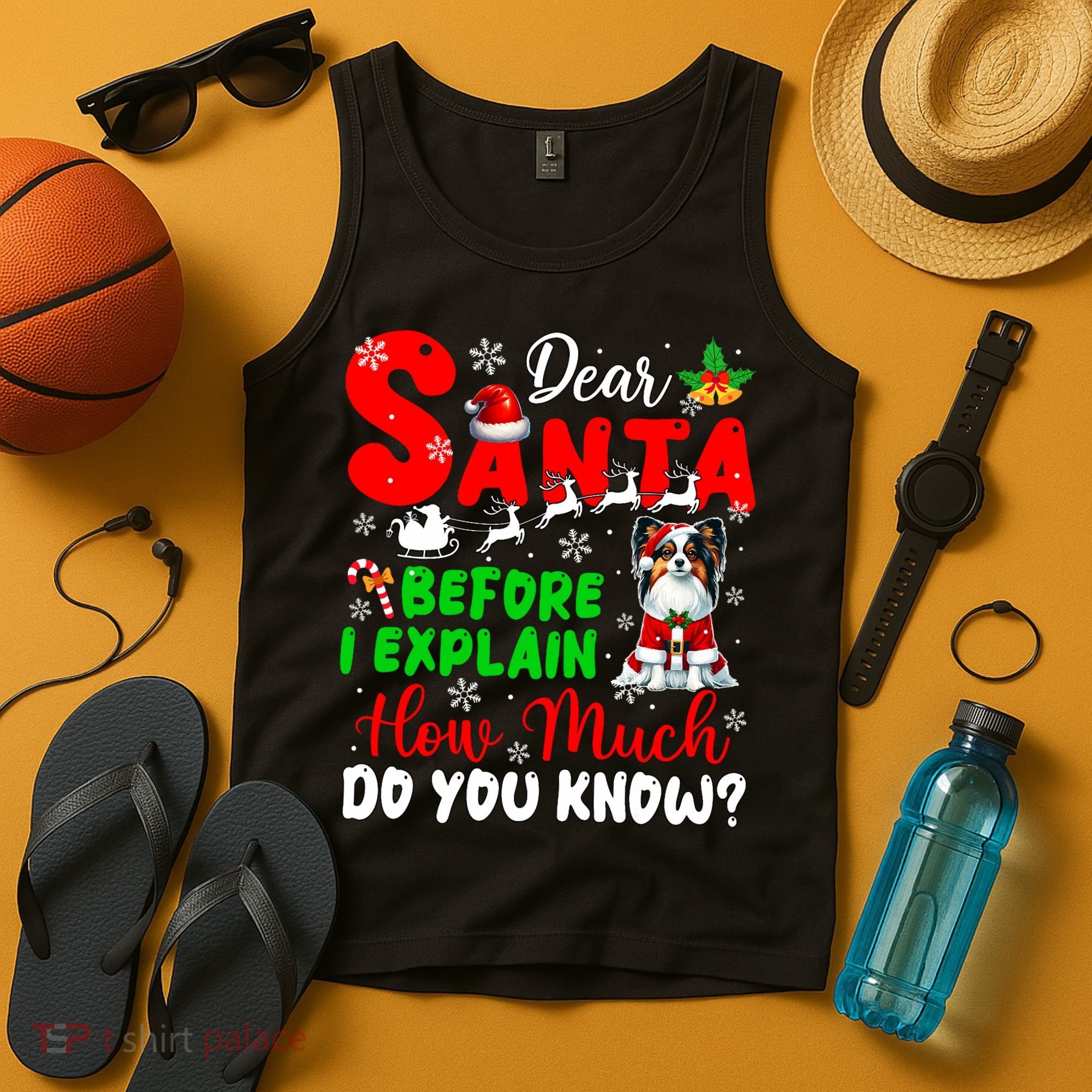 Before I Explain How Much You Know Xmas Papillon Owner Lover Tank Top