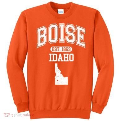 Boise Idaho Est. 1863 Varsity Sweatshirt
