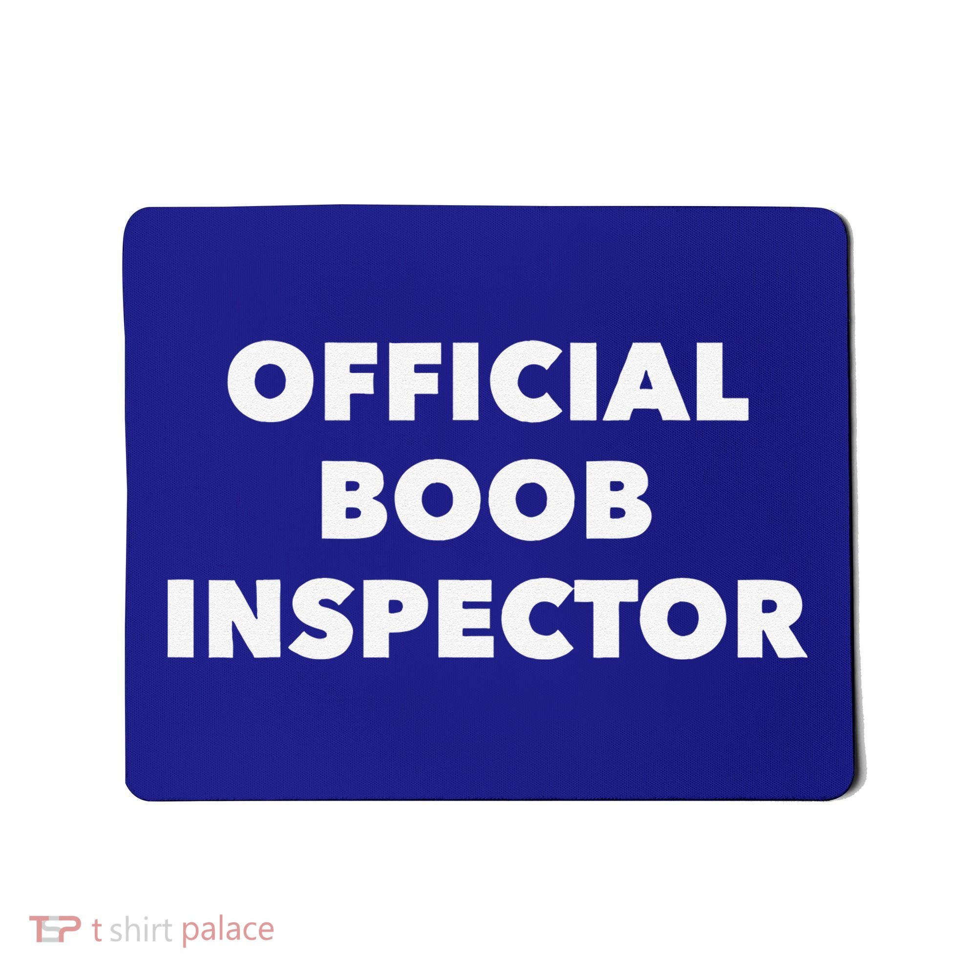 Boob Inspector Funny Saying Halloween Quote Costume Mousepad