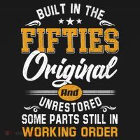 Built In Fifties 50s Original Unrestored 70th Birthday Funny Long Sleeve Shirt thumb 2