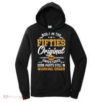 Built In Fifties 50s Original Unrestored 70th Birthday Funny Women's Hoodie thumb 0