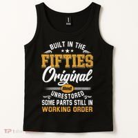 Built In Fifties 50s Original Unrestored 70th Birthday Funny Tank Top thumb 2