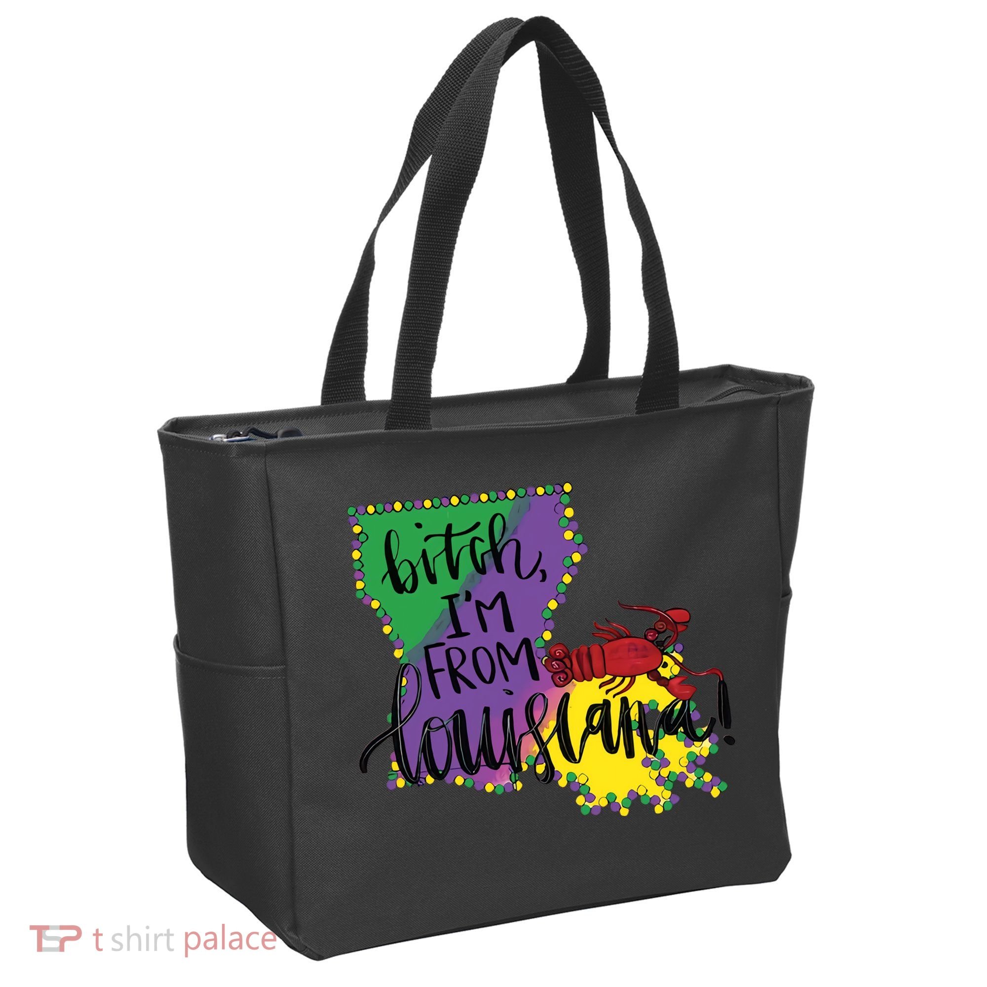 Bitch I'm From Louisiana Mardi Gras Louisiana Map Tote Bag