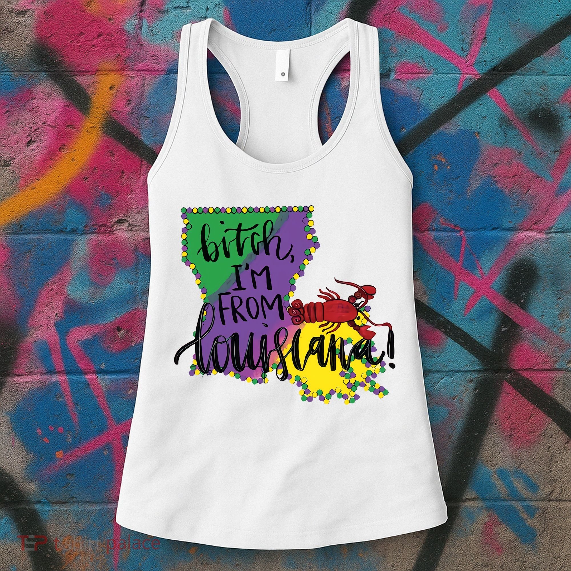 Bitch I'm From Louisiana Mardi Gras Louisiana Map Women's Tank Top