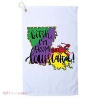 Bitch I'm From Louisiana Mardi Gras Louisiana Map Golf Towel thumb 0