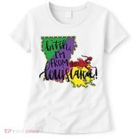 Bitch I'm From Louisiana Mardi Gras Louisiana Map Women's T-Shirt thumb 0