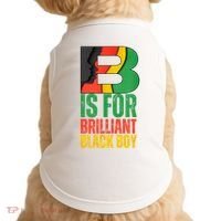 B Is For Brilliant Black Boy Black History Month Doggie Tank thumb 0