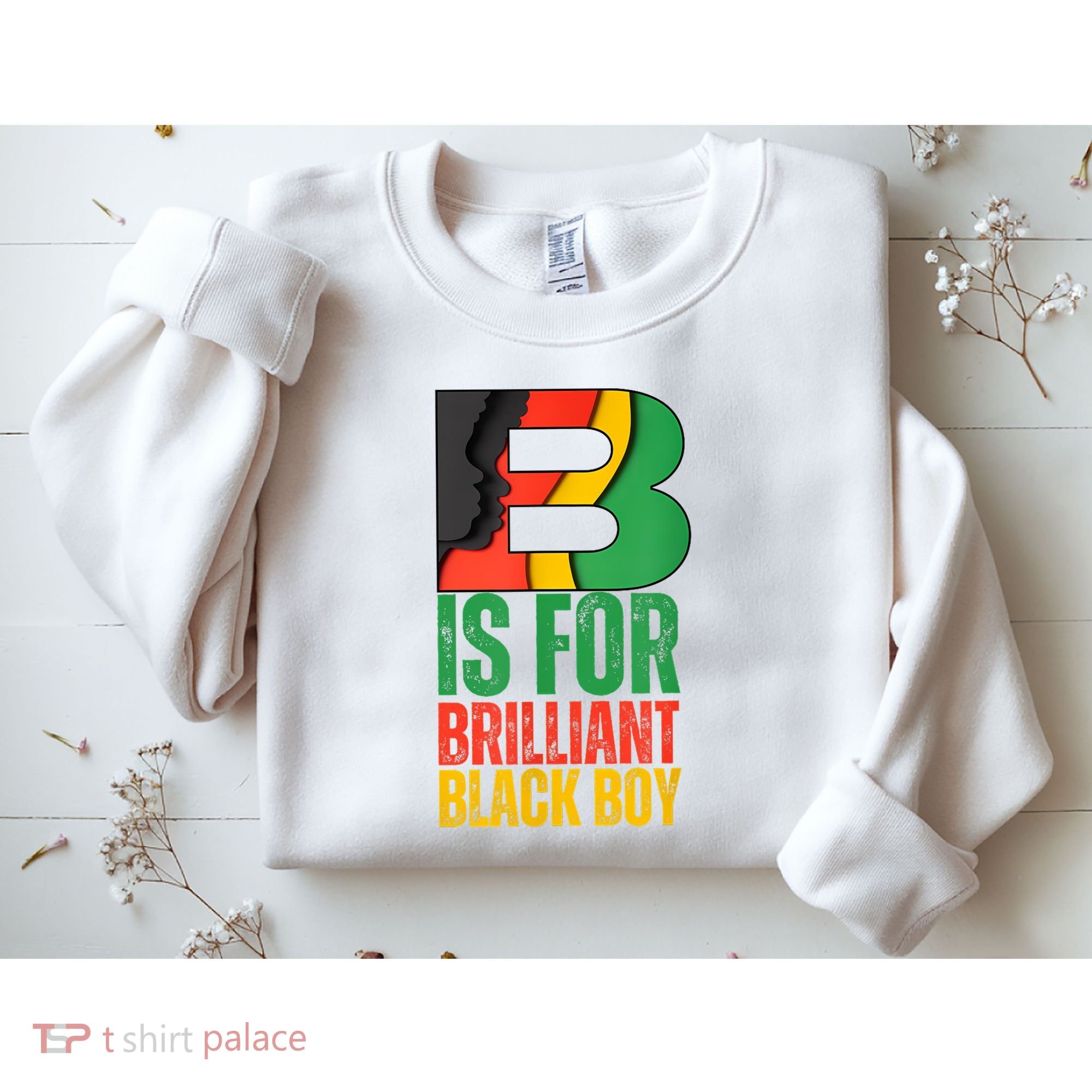 B Is For Brilliant Black Boy Black History Month Sweatshirt