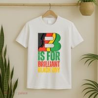 B Is For Brilliant Black Boy Black History Month T-Shirt thumb 2